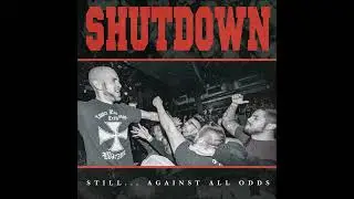 Shutdown - Still Against All Odds 2023 (Full EP)