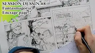 SESSION DESSIN #8 : Fantasmagoria Encrage page 7 // Molto vivace - Beethoven - Symphony n&deg;9