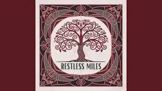 Restless Miles