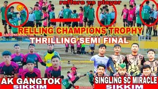 🔥 THRILLING SEMI FINAL MATCH BETWEEN AK GANGTOK VS SINGLING SPORTING CLUB | Miracle FC vs AK Gangtok