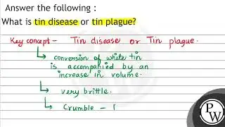 Answer the following : What is tin disease or tin plague?