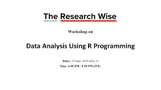 Day 1 | Workshop | R Programming | The Research Wise