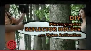 DIY Voice Activated Photographic Reflector Holder