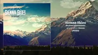 Sienna Skies - The Power Of Persistence