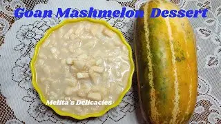 Goan Mashmelon Dessert|Mashmelon Recipe| Fruit Dessert|No Cook Dessert#Melitas Delicacies