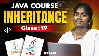 Java Programming 2025 | Ep- 19 | Oops Overview ( INHERITANCE )  | in தமிழ்