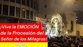¡Vive la EMOCIÓN de la Procesión del Señor de los Milagros! 2024 🇵🇪