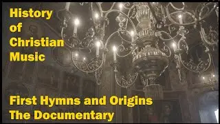 History of Christian Worship Music - Origins and First Hymns