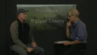 This Week in Morgan County - Brent Walls