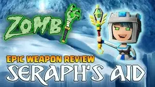 Zombi | Dungeon Boss | Epic Weapon Review | Yasmin Bloom's Seraph's Aid