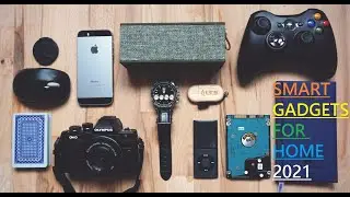 Best Smart Gadgets For Home In [2021] || Smart Gadgets [2021]