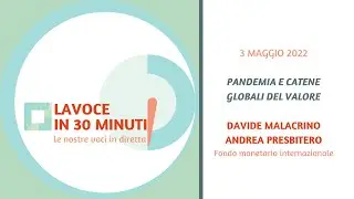 5. Pandemia e catene globali del valore, con Davide Malacrino e Andrea Presbitero