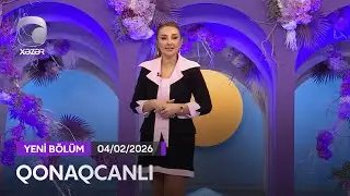 Qonaqcanlı - Natiq Dağlaroğlu, Məhəmməd İsak, Zakir Əliyev, Günay İmamverdiyeva, Elçin 04.02.2026