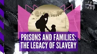 Slavery once split up Black families. Today, prisons do the same. | Rattling the Bars