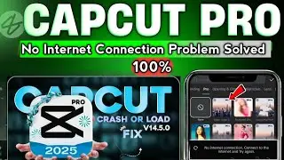 capcut no internet connection problem|capcut pro effects not showing|capcut pro new update 2025