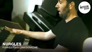 &lsquo;Nurgles&rsquo; &ndash; The Masterlink Sessions feat. Liam Dunachie (Hammond organ)