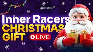 Inner Racers Christmas Gift | 2025 - 12 -24  රාත්&zwj;රි 8.00