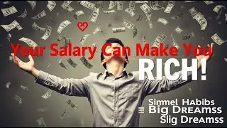 Why Some People Achieve Their Dreams Faster It's Not Luck, It's How You Handle Your Salary