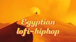 Egyptian Grooves | Lofi Hip-Hop, Ethnic and Pop-Jazz Fusion