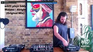 wAFF plays Eddy Malano - Alright (Original Mix) @Beatport x MAAC present Wild Digital