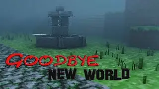 Goodbye new world ПРОХОЖДЕНИЕ! СТРАШНО! ПАРОДИЯ НА МАЙНКРАФТ