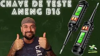 CHAVE DE TESTE ANENG B16 - FERRAMENTA QUE TODOS DEVERIAM TER EM CASA