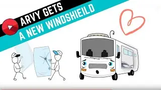 RV Windshield Replacement for our cute mascot Arvy!