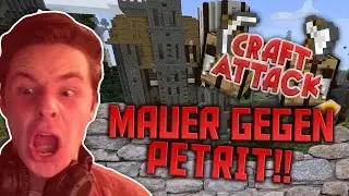 MAUER GEGEN PETRIT & MEIN HAUS IST FERTIG | CRAFT ATTACK SEASON 4
