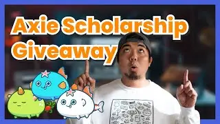 Axie Scholarship Giveaway