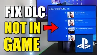 Как исправить ошибку &laquo;PS4 DLC или дополнения установлены, но не отображаются в игре&raquo;!