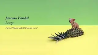 Jarreau Vandal - Letgo (Flirtini: Heartbreaks & Promises vol. 2)