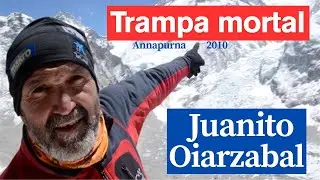 Cuando el Annapurna NO PERDONA: Juanito Oiarzabal y el desafío de 2010