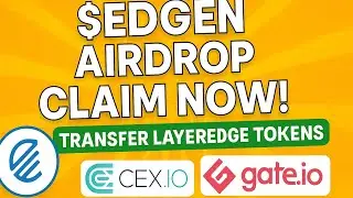 $EDGEN Airdrop Claim NOW! How to Transfer LayerEdge Tokens to Gate.io (Step-by-Step Guide)