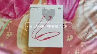 HUAWEI FREELACE UNBOXING AND FIRST IMPRESSION