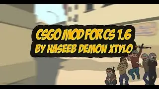 【Counter Strike 1.6 Cs:Go Mod 2018-2019 HD】-  Graphics,Spray's,Guns Skins,HD Map Textures...]  ツ