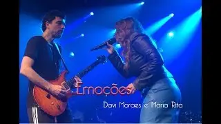 Davi Moraes e Maria Rita - Emoções - Audio Club - 25/08/17