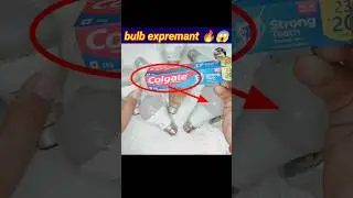 bulb expremant 😱 | Colgate paste & bulb experiment #ledbulb #shorts #youtubshorts @cactusElectronic