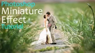 MINIATURE EFFECT photoshop tutorial | wedding photo