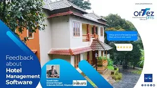Indeevara Retreat Testimony about Ortez PMS Software #resort #wayanad #software