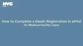 How to Report Deaths in eVital for Medical Facilities