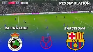 Real Racing Club vs Barcelona | Copa del Rey – Octavos de final | Simulación de PES 2021