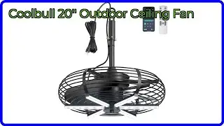 REVIEW (2025): Coolbull 20'' Outdoor Ceiling Fan. ESSENTIAL details.