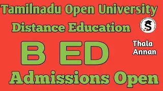 அட்மிசன் ஓபன்🔴 BED 📄 தமிழ்நாடு திறந்தநிலை பல்கலைக்கழகம் Tamilnadu Open University @Thalaannan