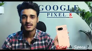 Google Pixel 8 | Prices & specification ? | Did u know ? | tech squad #google | #techsquad