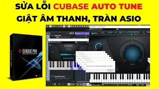 Hướng Dẫn Sửa Lỗi GIẬT ÂM THANH, TRÀN ASIO Khi Hát Live CUBASE 10 AUTO-TUNE PRO | Saka Studio