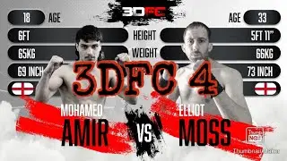 3DFC 4 Elliott 'Lion King' Moss vs Mohamed Amir