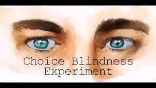 Choice Blindness Experiment