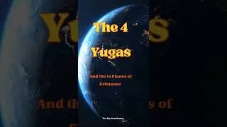 The 4 Cycles of the Universe (Yugas) and the 14 Planes of existence (Lokas) #spirituality #universe