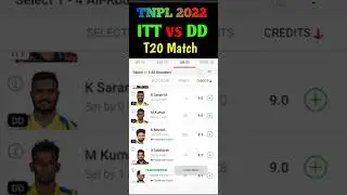 #shorts ITT vs DD Dream11 Team|| ITT vs DD Dream11 Prediction || TNPL Dream11 Team Today