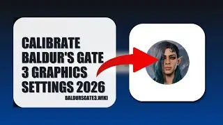 How To Calibrate Baldur's Gate 3 Graphics Settings 2026 (UPDATED 2026)